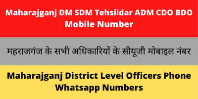 Mahrajganj DM SDM SDO VDO Tehsildar And Other Officers Contact Number